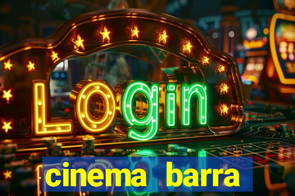 cinema barra shopping sul
